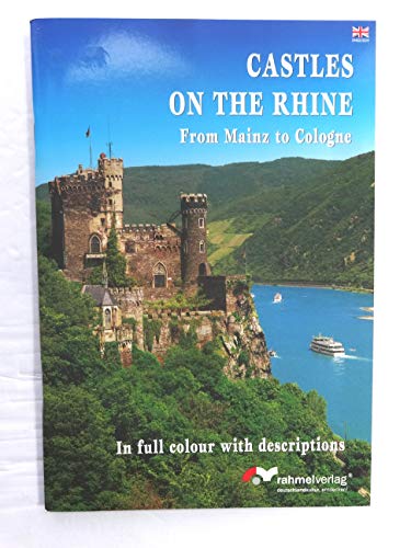Castles on the Rhine - Colorful Guide 100 Deals
