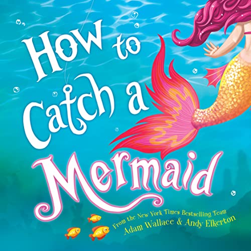 How to Catch a Mermaid 100 Deals