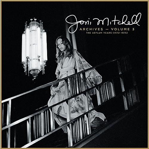 Joni Mitchell Archives: The Asylum Years (1972-1975) 100 Deals