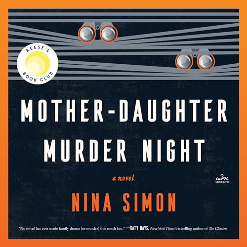 Mother-Daughter Murder Night: A Novel 100 Deals